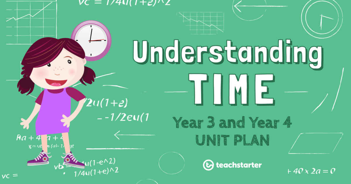 Preview image for Understanding Time – Year 3 and Year 4 Unit Plan - unit plan
