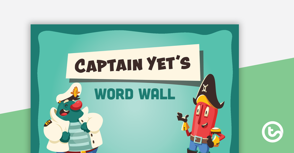 Preview image for Captain Yet – Word Wall - teaching resource