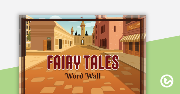 Thumbnail of Fairy Tale Scene - Word Wall Template - teaching resource