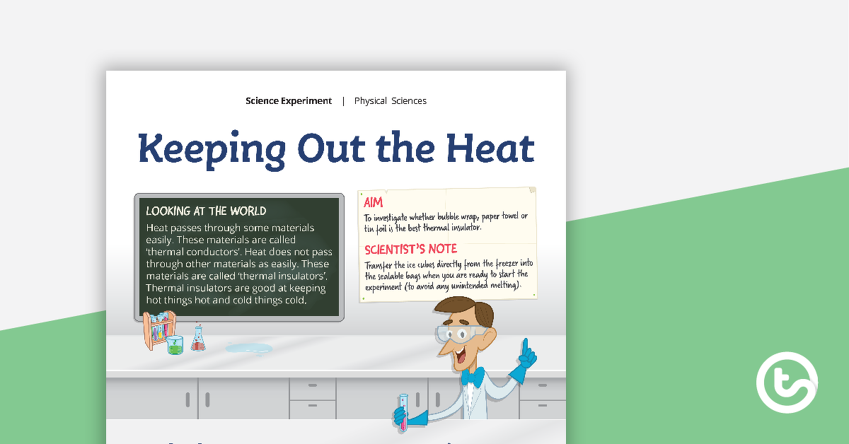 Preview image for Science Experiment - Keeping Out the Heat - teaching resource