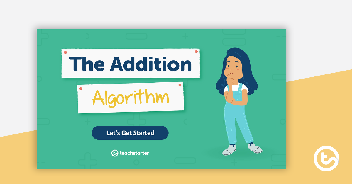 Image of The Addition Algorithm – Teaching Presentation