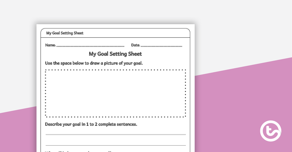 Preview image for My Goal Setting Sheet - teaching resource