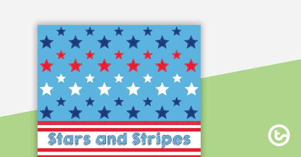 预览图像Stars and Stripes - Classroom Theme Pack - teaching resource