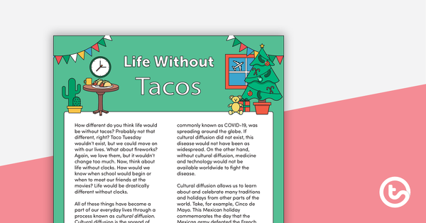 Thumbnail of Life Without Tacos – Comprehension Task - teaching resource