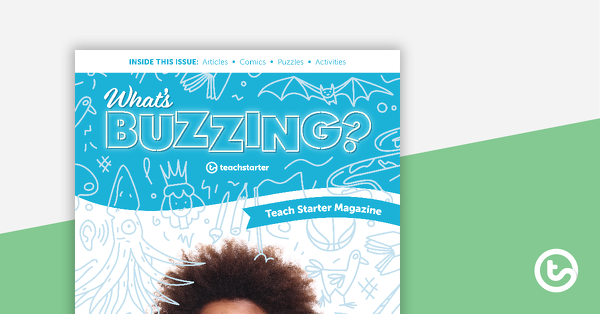 Thumbnail of Grade 5 Magazine - What's Buzzing? (Issue 1) - teaching resource