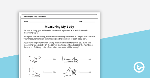 Thumbnail of Measuring My Body – Worksheet - teaching resource