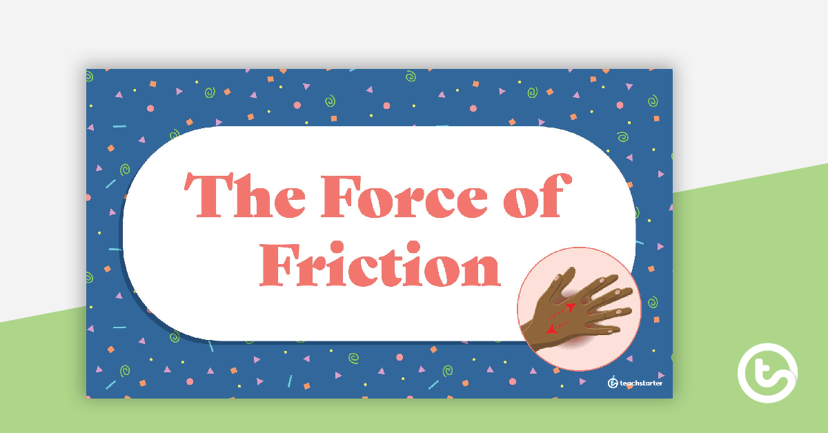 Preview image for The Force of Friction PowerPoint - teaching resource