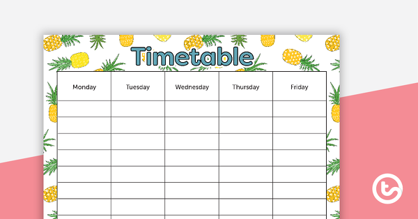 Thumbnail of Pineapples - Weekly Timetable - teaching resource