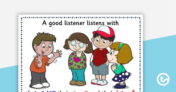 Preview image for A Good Listener... Posters - teaching resource