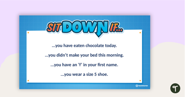 Thumbnail of 'Sit Down If...' Getting-to-know-you Elimination Game - teaching resource