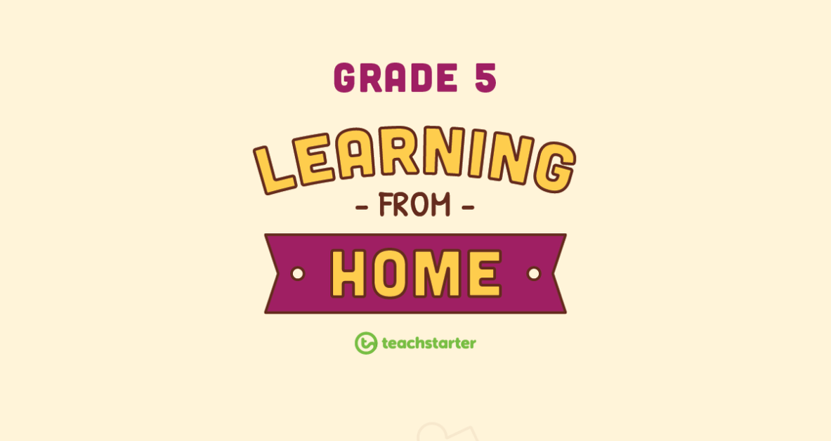 Preview image for Grade 5 School Closure – Learning From Home Pack - teaching resource