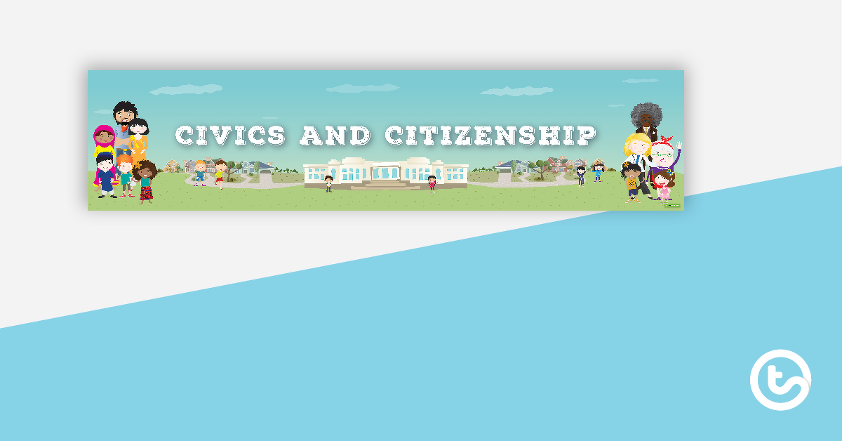 Preview image for Civics and Citizenship Display Banner - teaching resource