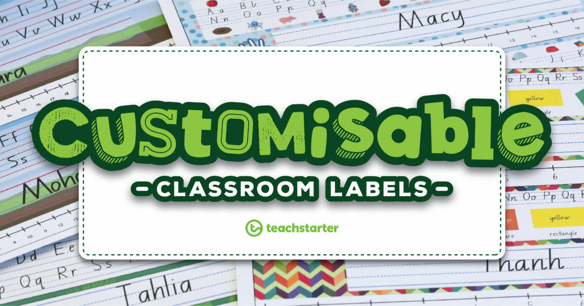 our most popular customisable classroom labels signs displays teach starter