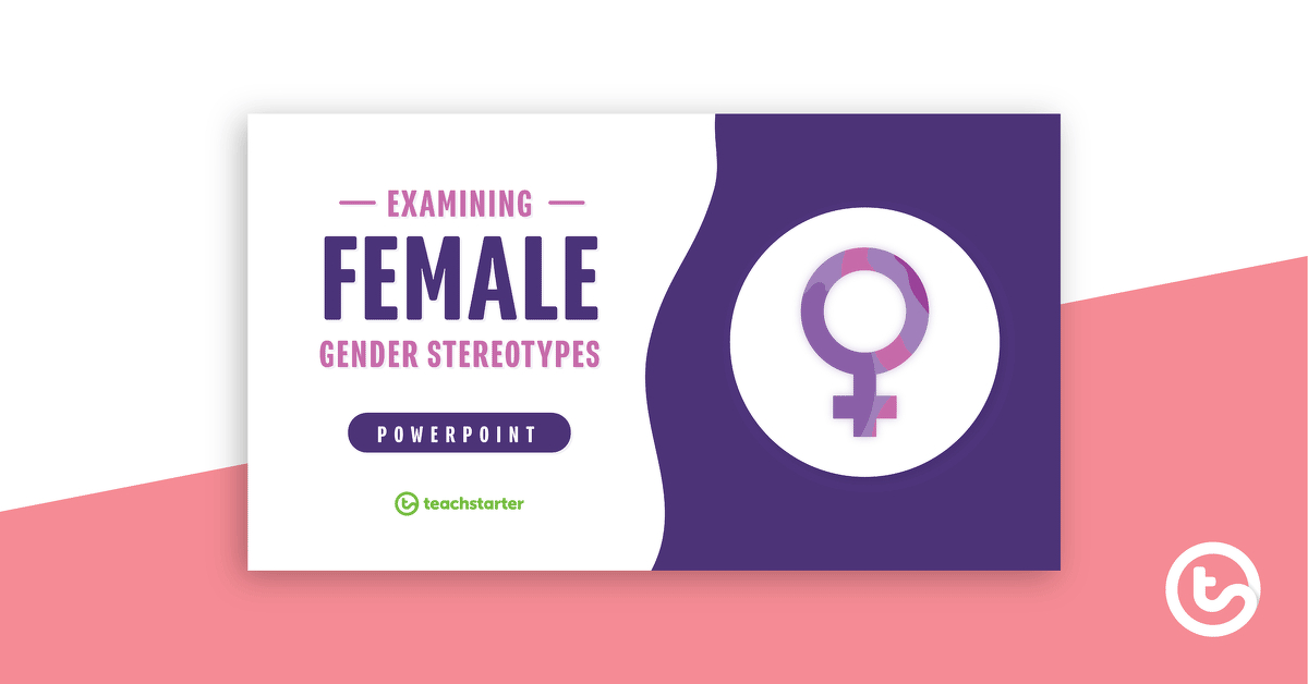 Preview image for Examining Female Gender Stereotypes PowerPoint - teaching resource